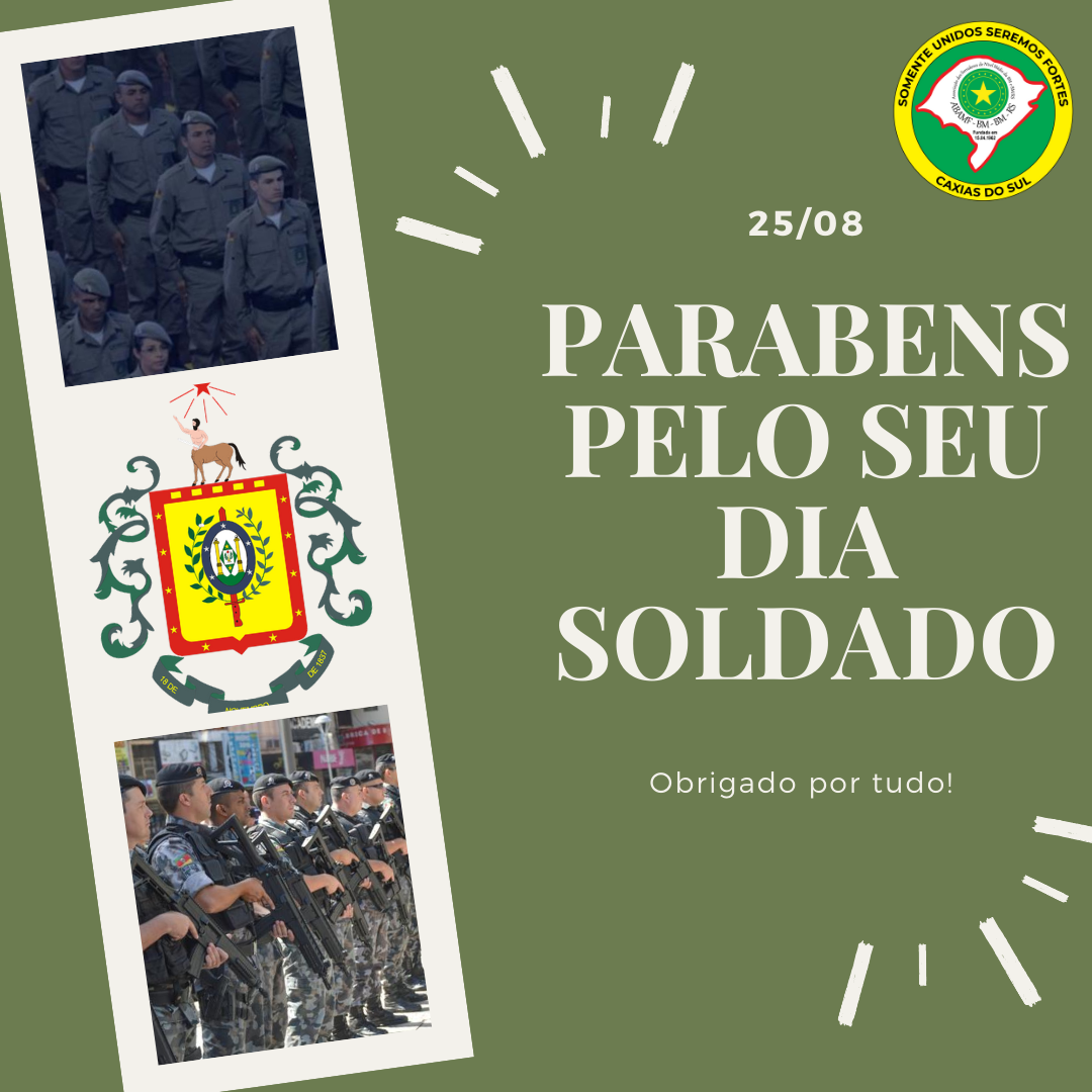 ABAMF Caxias parabeniza os soldados e soldadas pelo seu dia